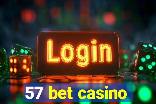 57 bet casino